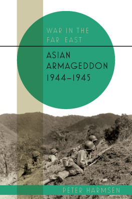 Peter Harmsen Asian Armageddon, 1944–45