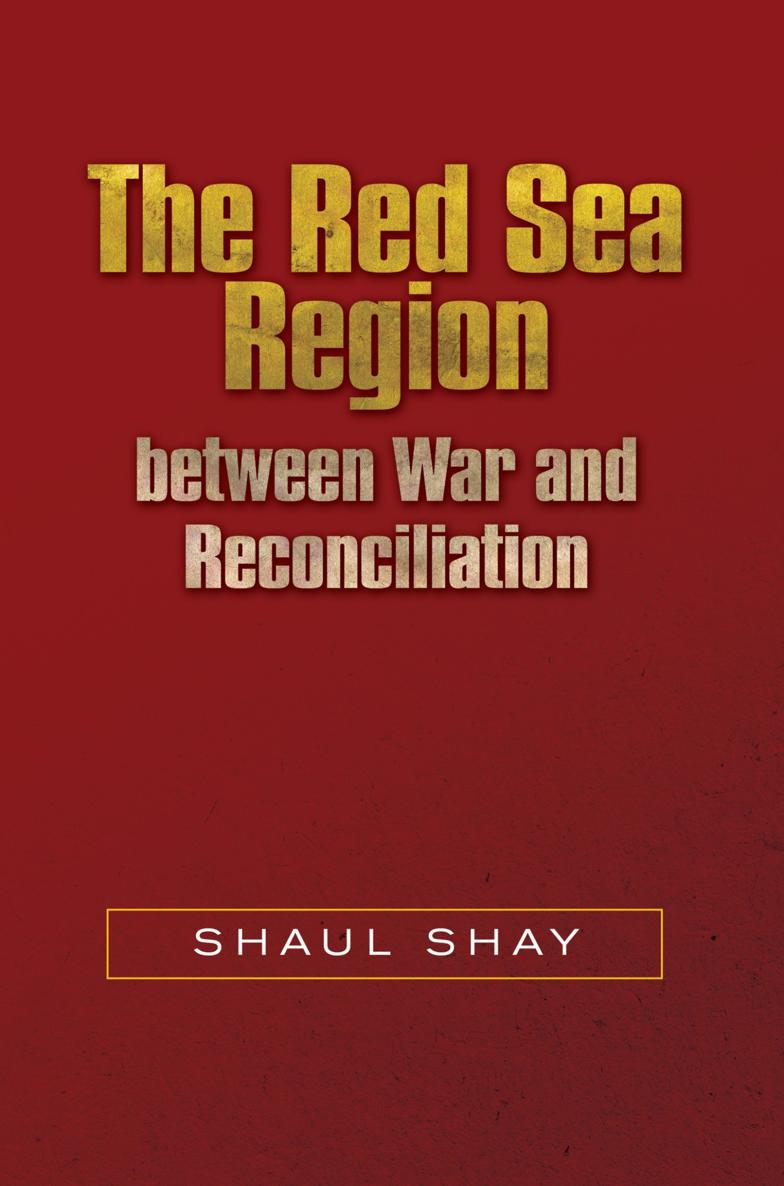 The Red Sea Region between War and Reconciliation The Red Sea Region between - photo 1