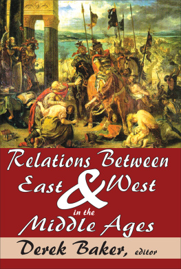 Roger Minshull - Relations Between East and West in the Middle Ages