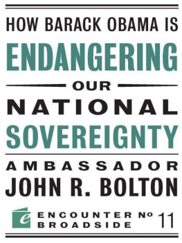 John R. Bolton - How Barack Obama Is Endangering Our National Sovereignty