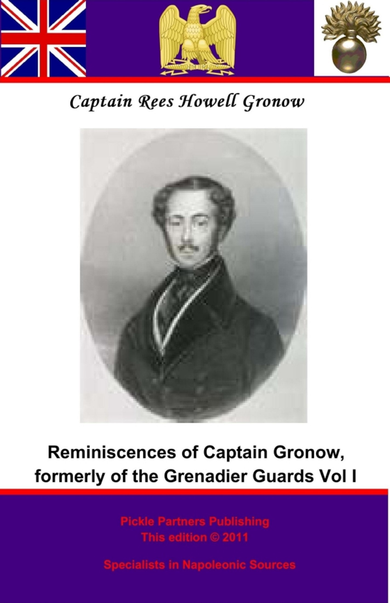 Reminiscences of Captain Gronow by Captain Rees Howell Gronow - photo 1