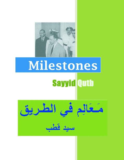 Milestones by Sayyid Qutb Copyright SIME All rights reserved Table of - photo 2