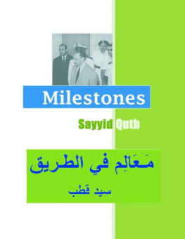 Sayyid Qutb - Milestones