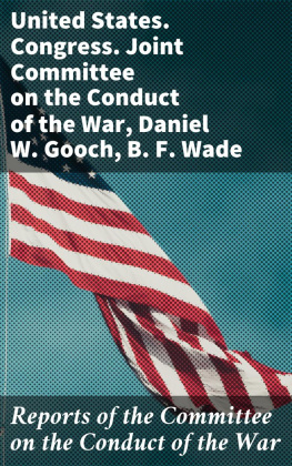 Daniel W. Gooch Reports of the Committee on the Conduct of the War