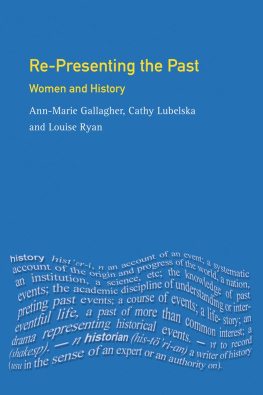 Ann-Marie Gallagher - Re-presenting the Past: Women and History