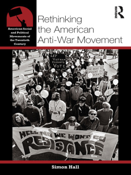 Simon Hall Rethinking the American Anti-War Movement