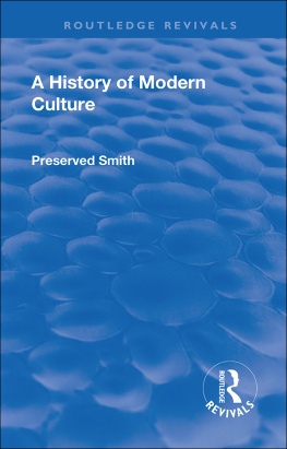 Preserved Smith - A History of Modern Culture: Volume I