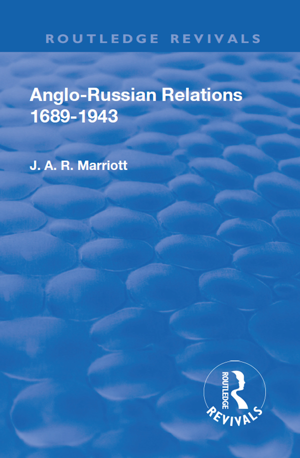 Routledge Revivals ANGLO-RUSSIAN RELATIONS 16891943 ANGLO-RUSSIAN RELATIONS - photo 1