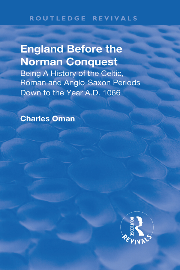 Routledge Revivals A HISTORY OF ENGLAND ENGLAND BEFORE THE NORMAN CONQUEST - photo 1