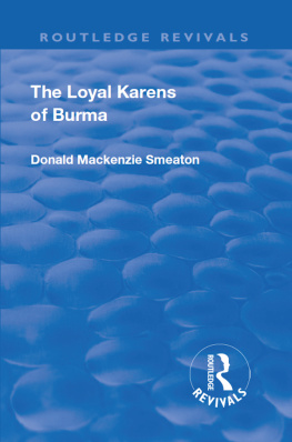 Donald MacKenzie Smeaton The Loyal Karens of Burma