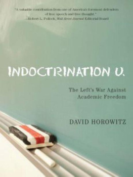 David Horowitz - Indoctrination U.: The Lefts War Against Academic Freedom