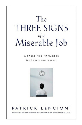 Patrick M. Lencioni - The Three Signs of a Miserable Job: A Fable for Managers (And Their Employees)