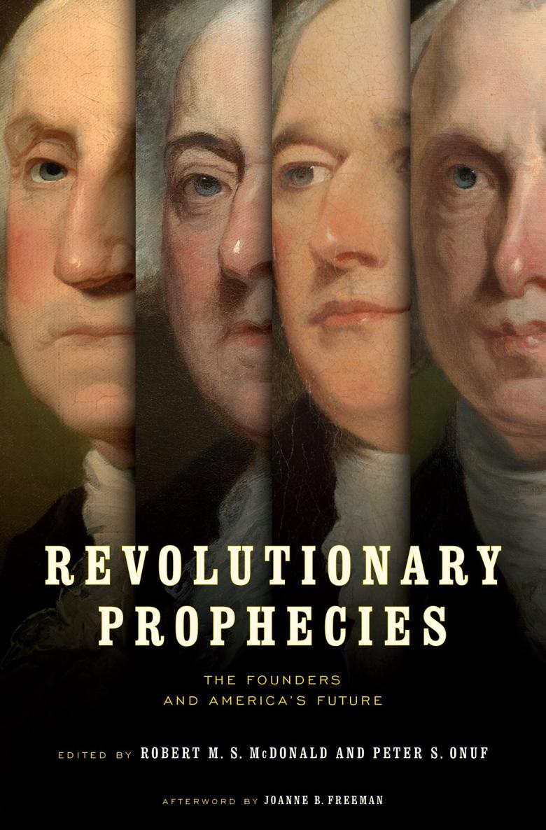 Revolutionary Prophecies Jeffersonian America Charlene M Boyer Lewis Annette - photo 1