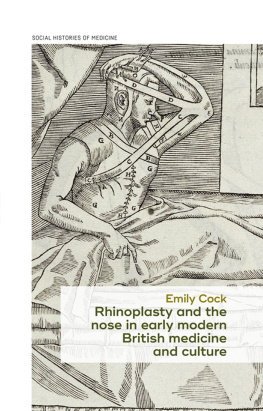 Emily Cock - Rhinoplasty and the nose in early modern British medicine and culture