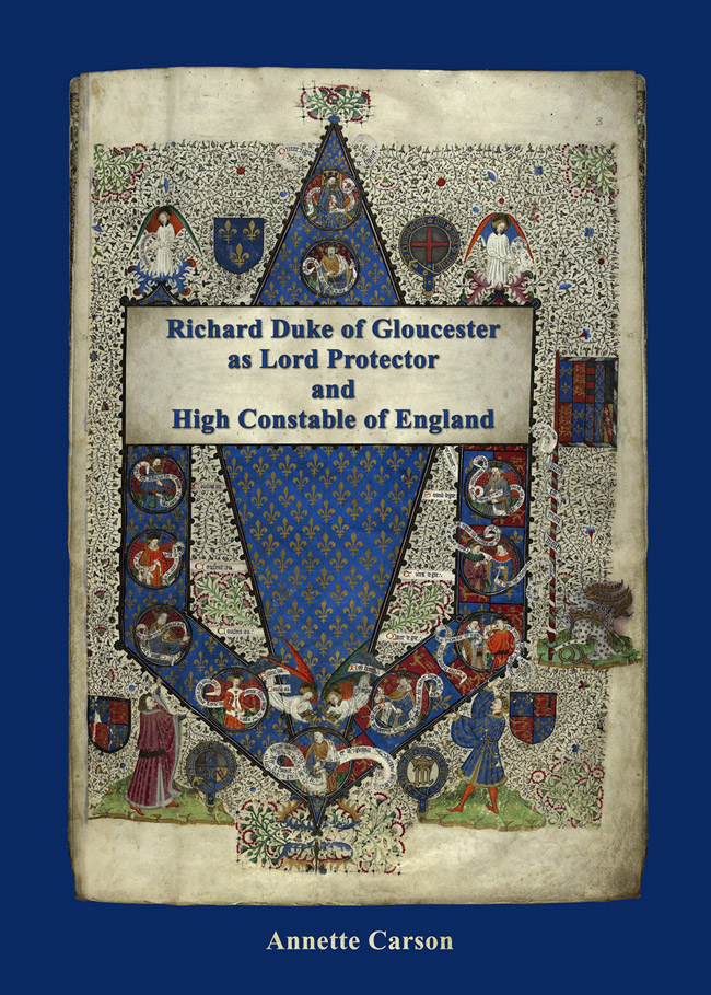 RICHARD DUKE OF GLOUCESTER AS LORD PROTECTOR AND HIGH CONSTABLE OF ENGLAND The - photo 1