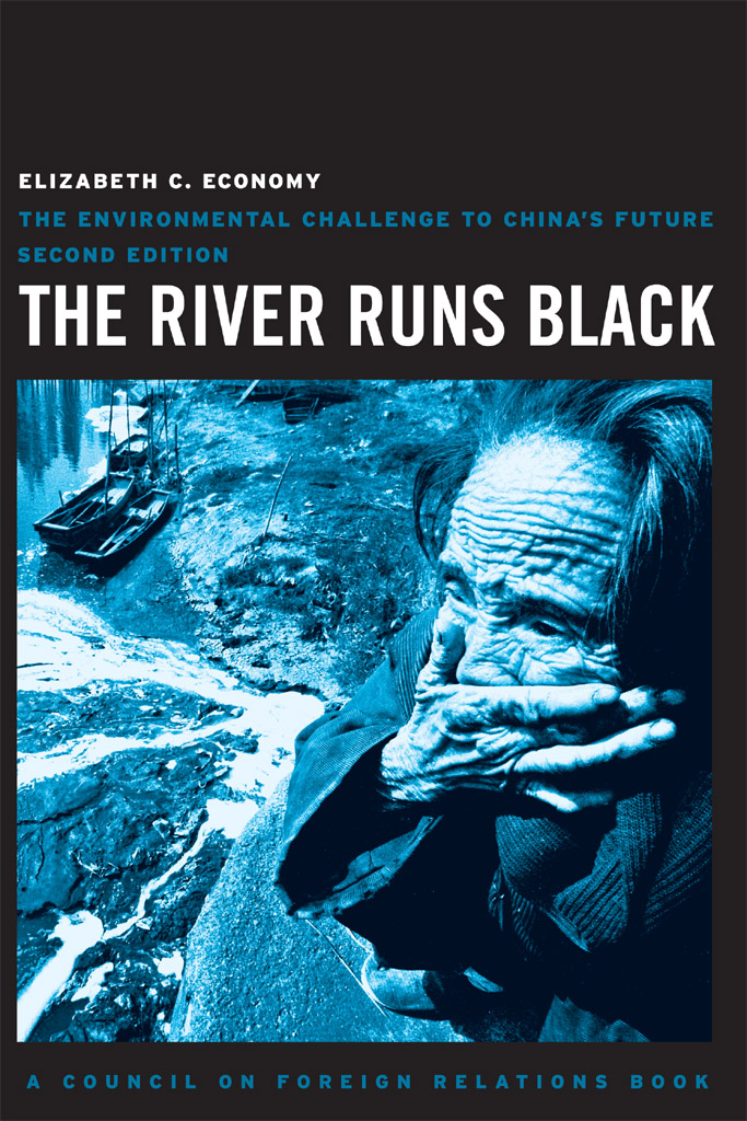 THE RIVER RUNS BLACK THE ENVIRONMENTAL CHALLENGE TO CHINAS FUTURE Second - photo 1