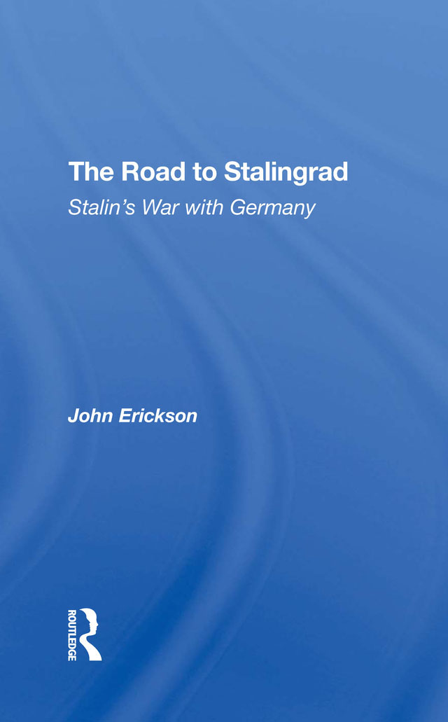 THE ROAD TO STALINGRAD A Westview Encore Reprint The Road to Stalingrad - photo 1