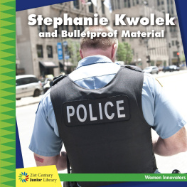 Ellen Labrecque - Stephanie Kwolek and Bulletproof Material