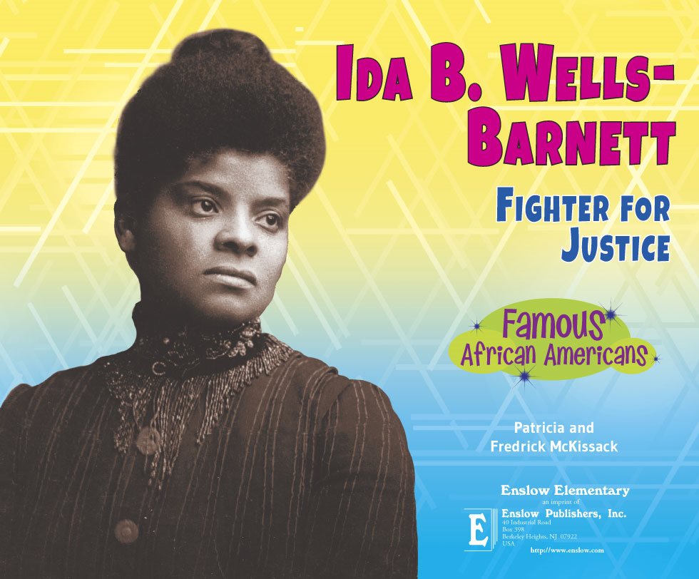 IDA B WELLS- BARNETT FIGHTER FOR JUSTICE Famous African Americans - photo 3