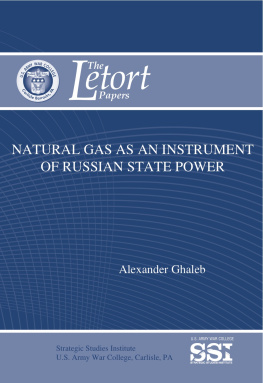 Alexander Ghaleb Natural Gas as an Instrument of Russian State Power (Letort Paper)