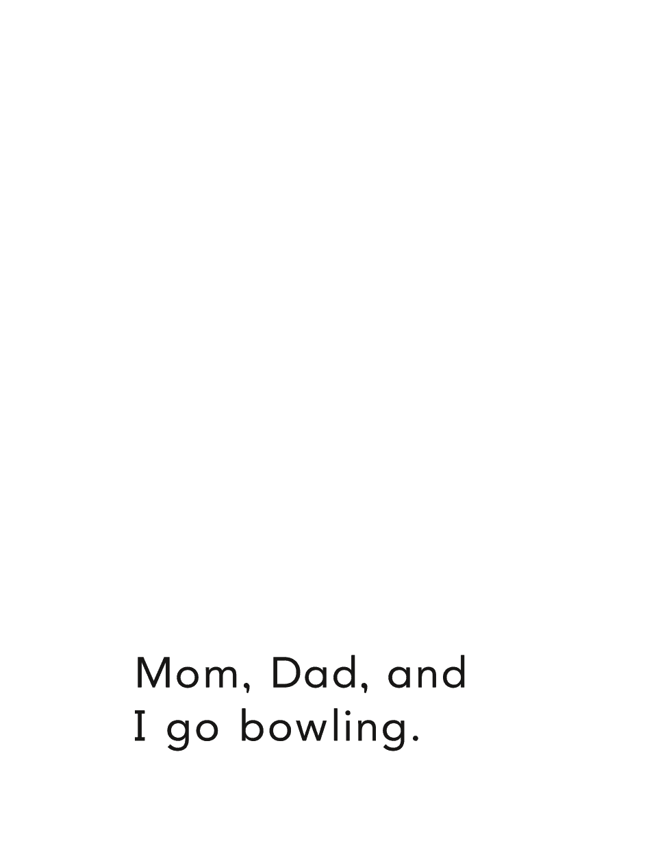 Mom Dad and I go bowling It - photo 4