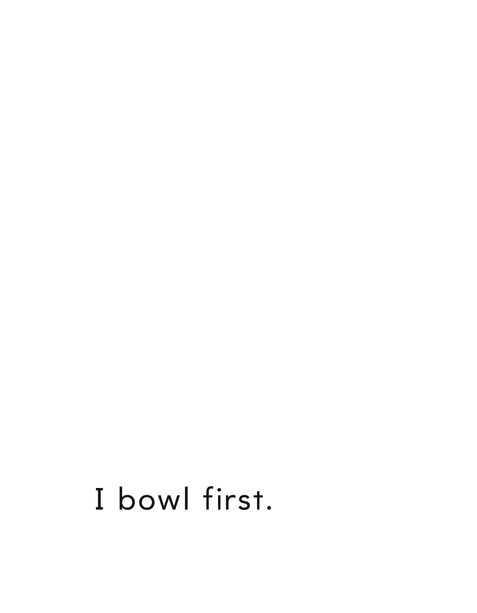 I bowl first I throw the ball - photo 12