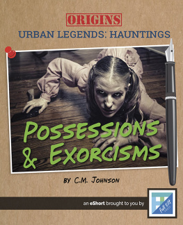 C.M. Johnson Possessions & Exorcisms