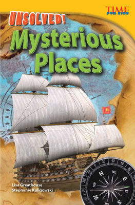 Lisa Greathouse - Unsolved! Mysterious Places