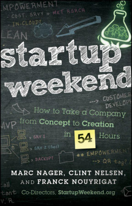 Marc Nager Startup Weekend: How to Take a Company From Concept to Creation in 54 Hours