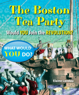 Elaine Landau - The Boston Tea Party