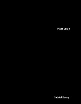 Gabriel Esmay The History of Number Systems: Place Value