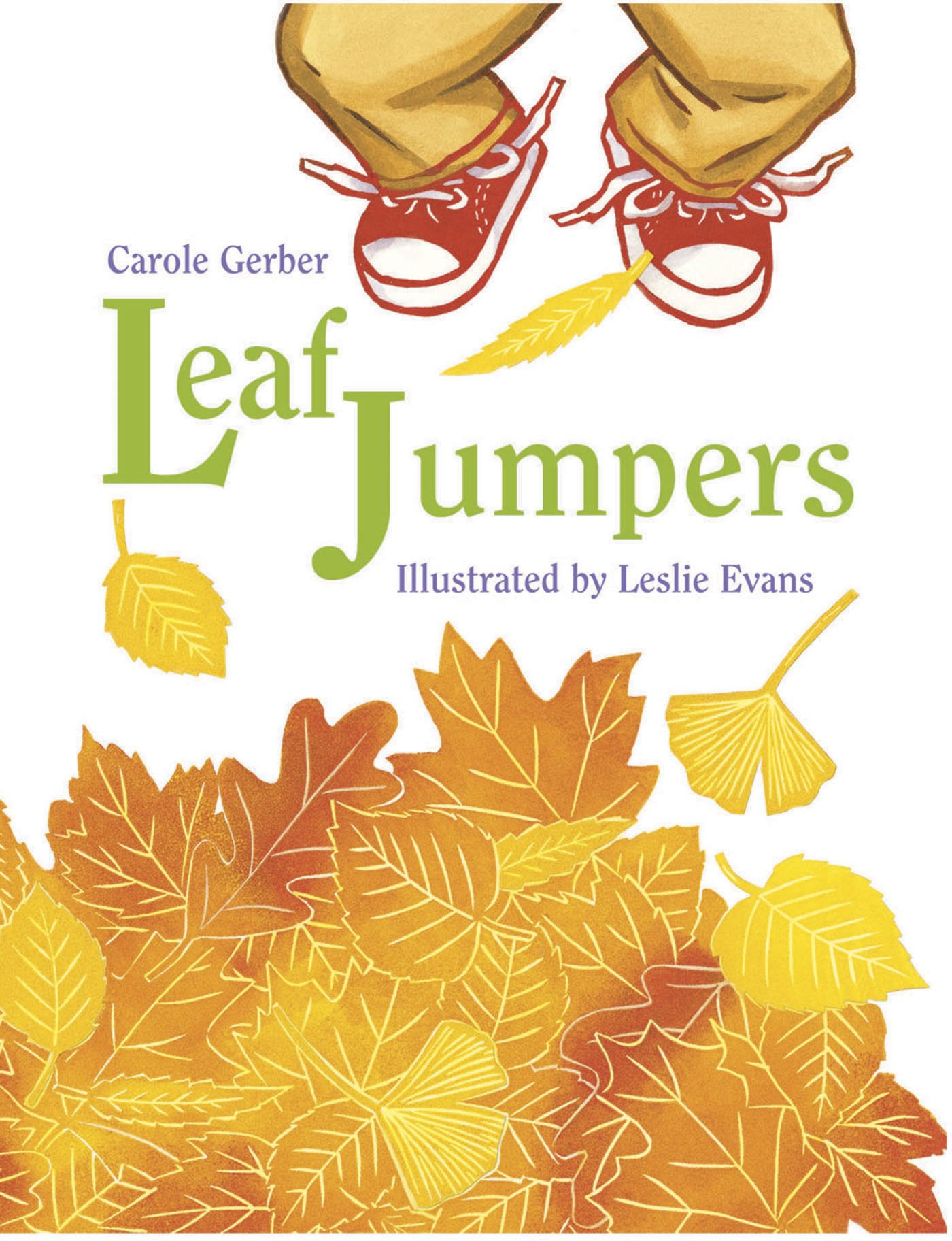 Carole Gerber Leaf Jumpers Illustrated by Leslie Evans - photo 1