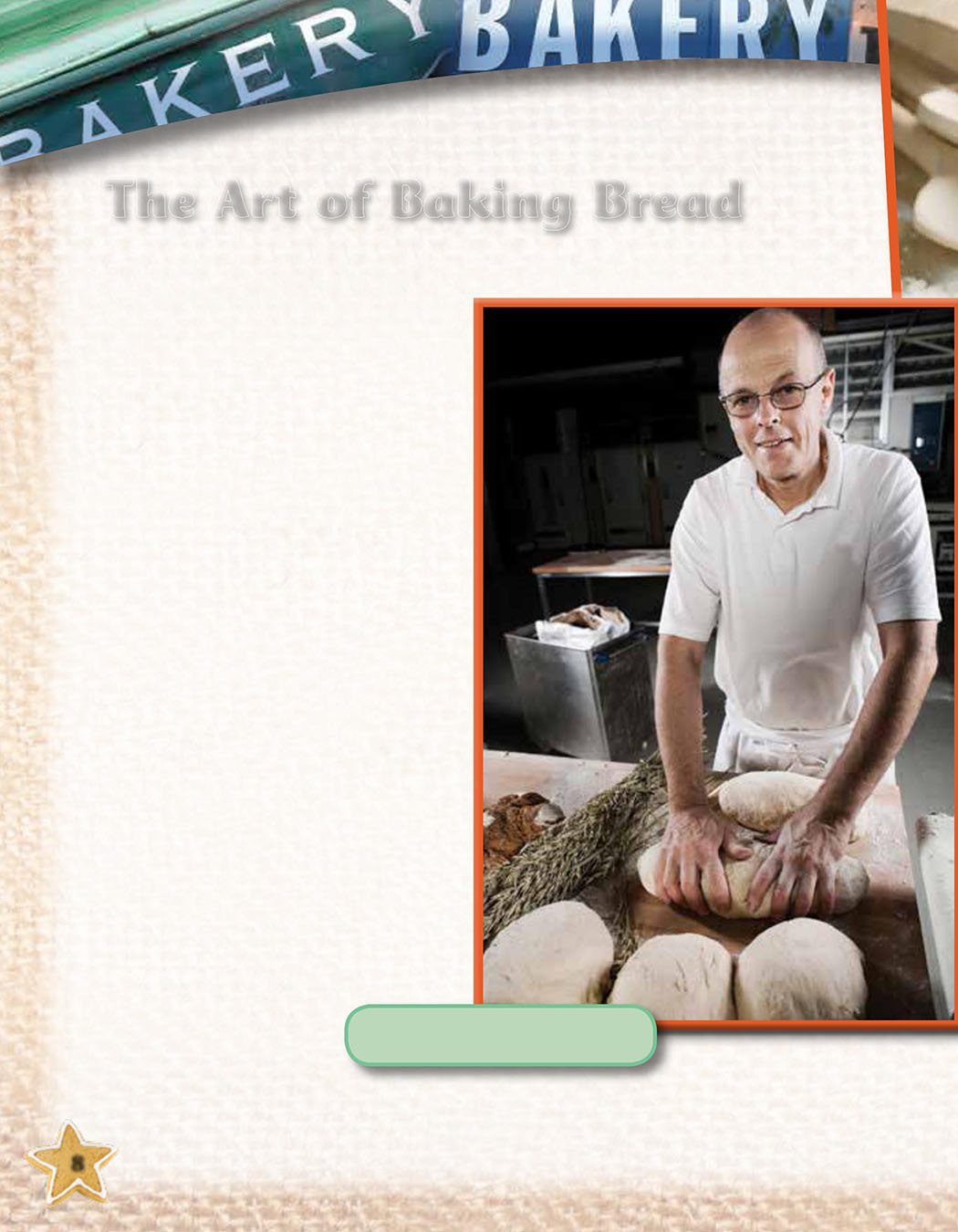 The Art of Baking Bread By 400 bakers are measuring flour yeast - photo 10