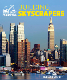 Rebecca Stefoff - Building Skyscrapers