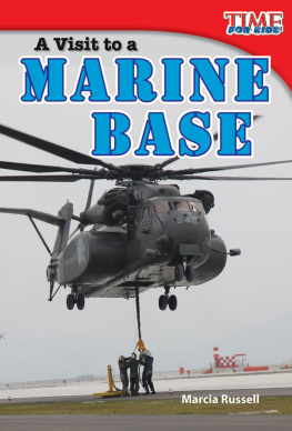 Marcia Russell - A Visit to a Marine Base