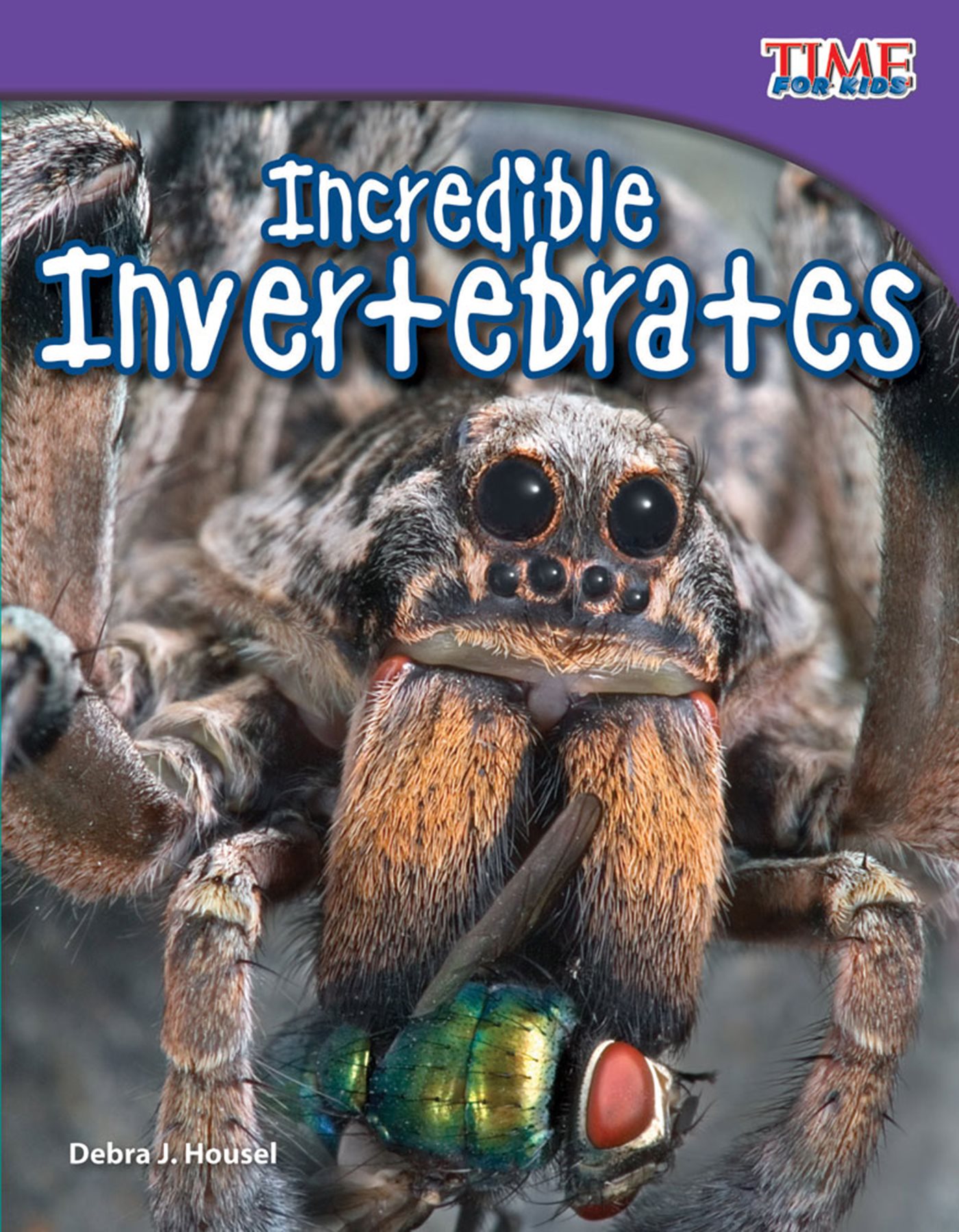 Incredible Invertebrates Housel Incredible Invertebrates Debra J Housel - photo 1