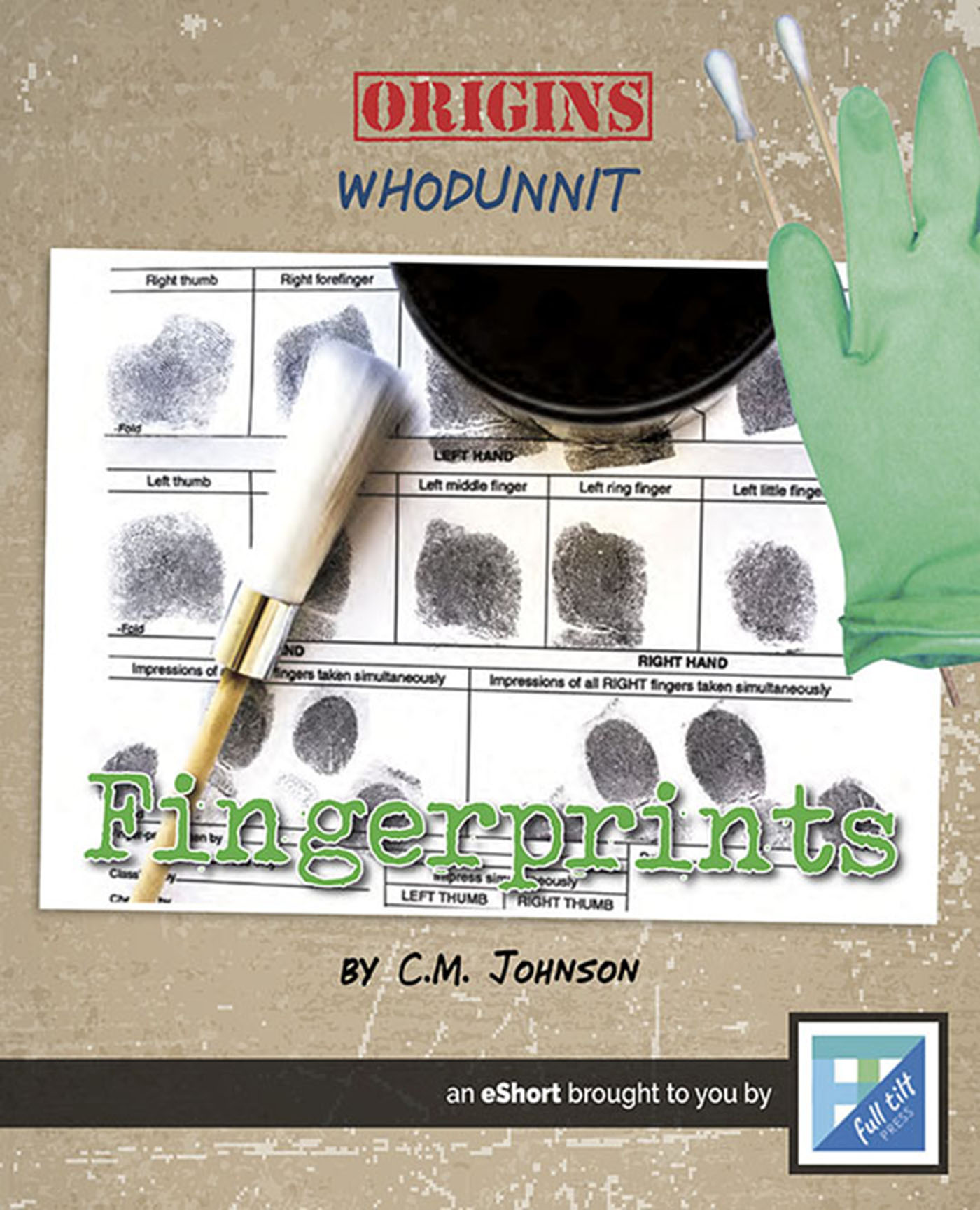 FINGERPRINTING 2 Whodunnit Fingerprinting All ngerprints are unique and - photo 1