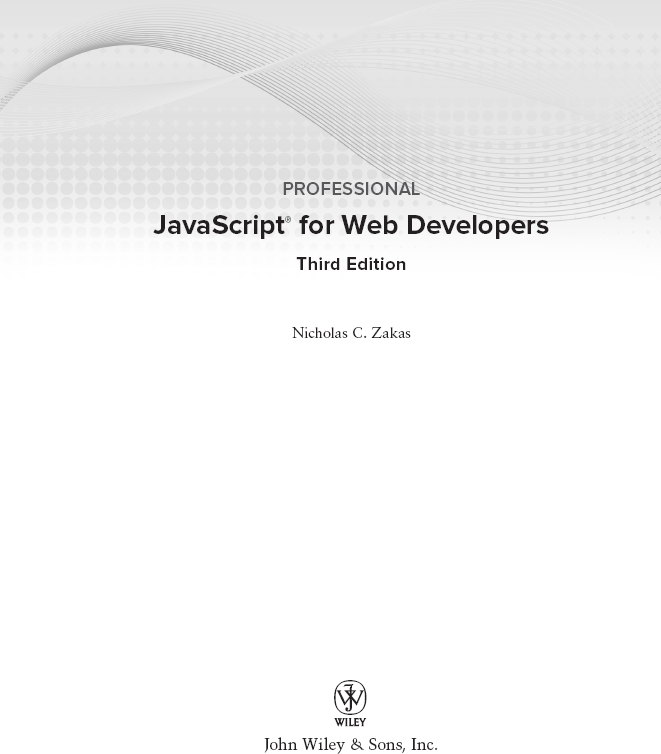 Professional JavaScript for Web Developers Third Edition Published by John - photo 2