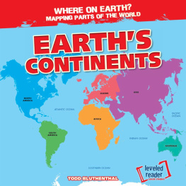 Todd Bluthenthal Earths Continents