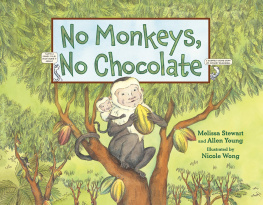 Melissa Stewart No Monkeys, No Chocolate