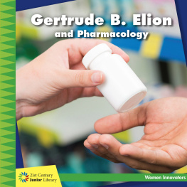 Ellen Labrecque - Gertrude B. Elion and Pharmacology