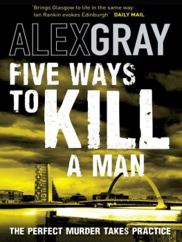 Alex Gray - Five Ways to Kill a Man