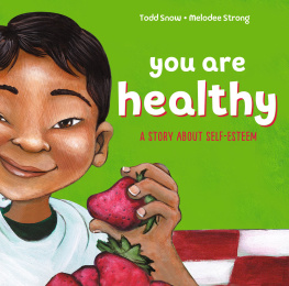 Todd Snow - You Are Healthy