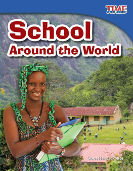 Dona Herweck Rice School Around the World