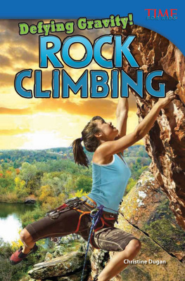 Christine Dugan - Defying Gravity! Rock Climbing