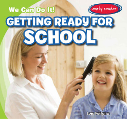 Lois Fortuna Getting Ready for School