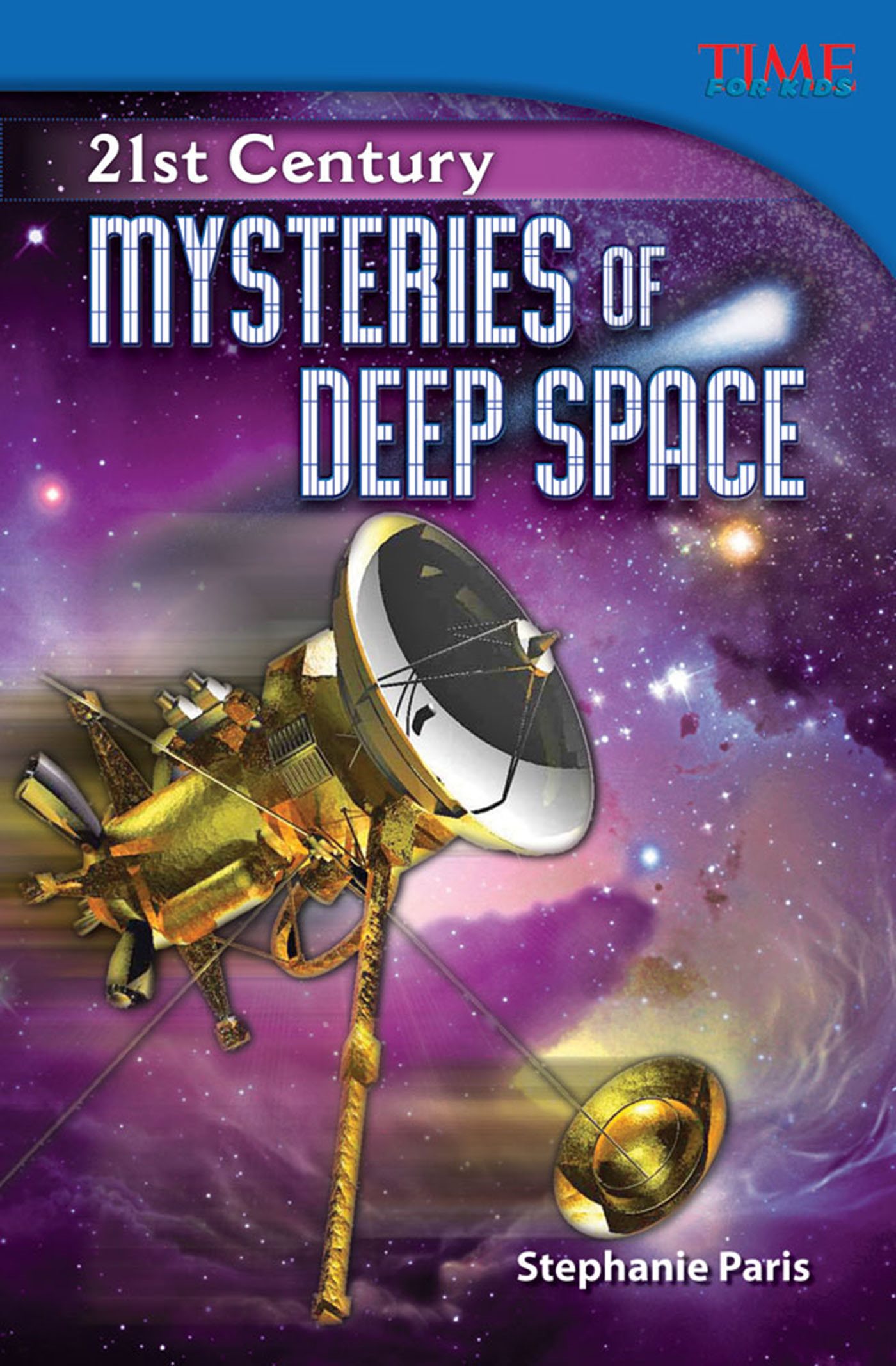 Mysteries of Deep Space Mysteries of Deep Space 21st Century Stephanie Paris - photo 1