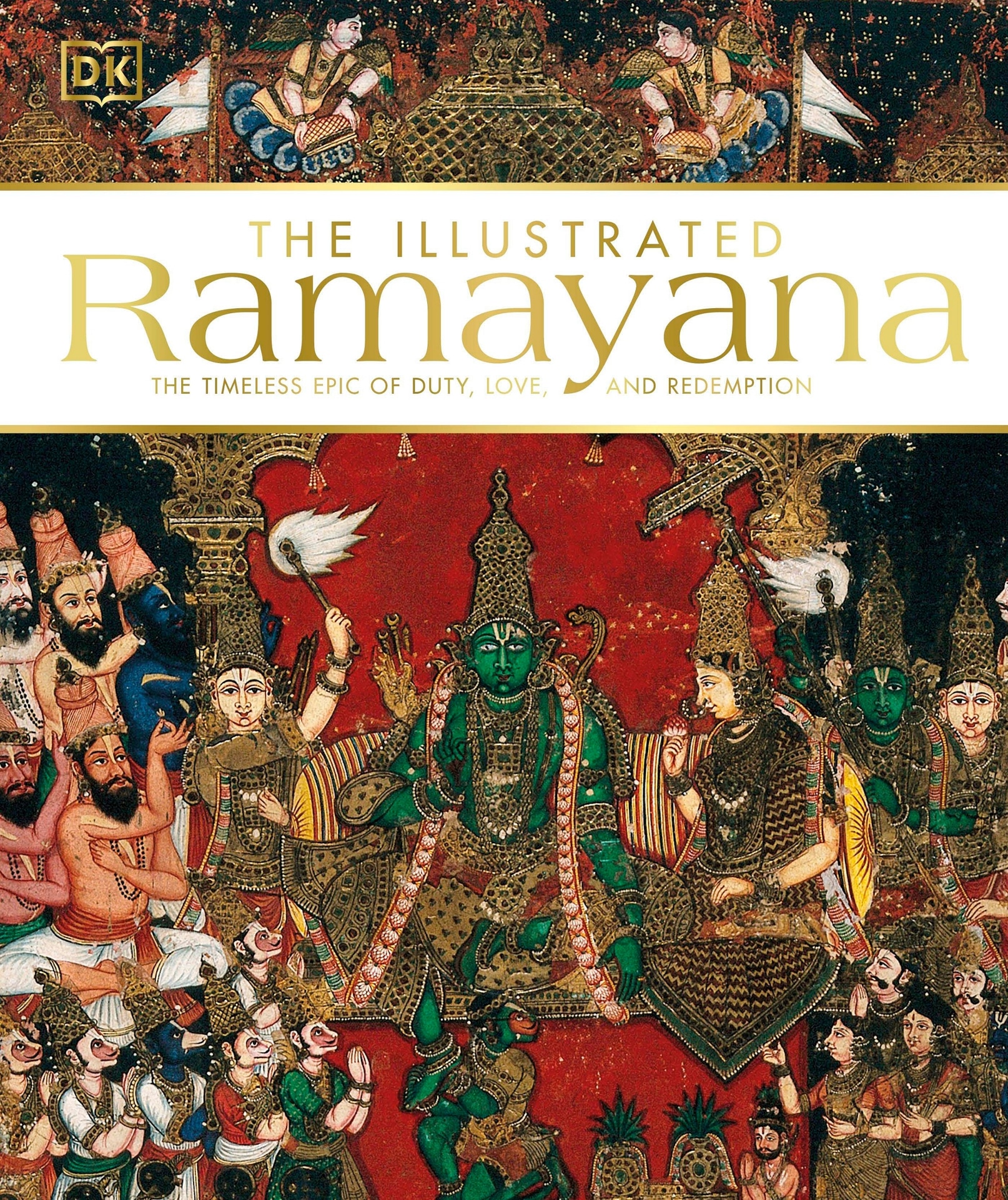 THE ILLUSTRA TED Ramayana THE TIMELESS EPIC OF DUTY LOVE AND REDEMPTION - photo 1