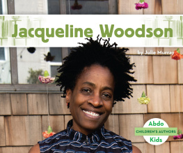 Julie Murray Jacqueline Woodson