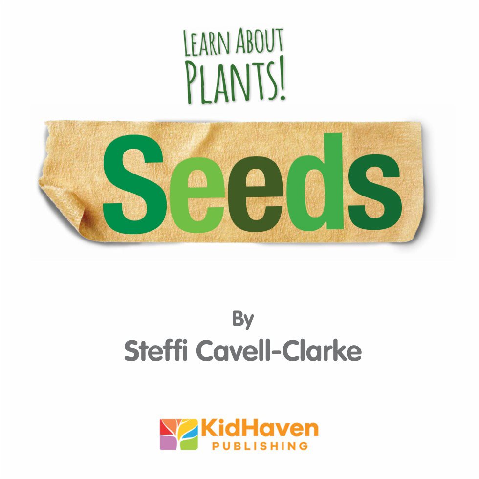 Learn About Plants Seeds By Steffi Cavell-Clarke Published in - photo 3